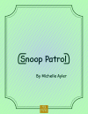 Snoop Patrol